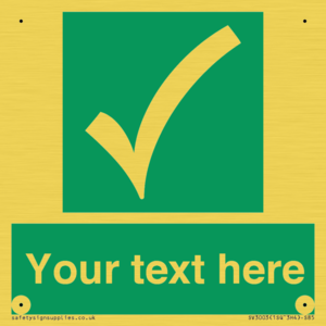 Custom safe condition sign